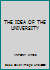 The Idea of the University 0757544134 Book Cover