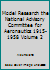 Model Research, the National Advisory Committee for Aeronautics, 1915-1958, Volume 2 B007I8PQZQ Book Cover