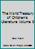 The World Treasury of Children's Literature Volume 6 B007T73XZ6 Book Cover