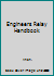 Engineers Relay Handbook B001LMCEM8 Book Cover