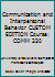 Communication and Interpersonal Behavior CUSTOM EDITION Course: COMM 330 1544343191 Book Cover