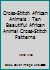 Cross-stitch African Animals: Ten beautiful African animal cross-stitch patterns 149103534X Book Cover
