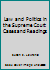 Law and Politics in the Supreme Court: Cases and Reading 0840386591 Book Cover