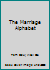 The Marriage Alphabet 0989999319 Book Cover