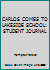 CARLOS COMES TO LAKESIDE SCHOOL: STUDENT JOURNAL 0736212949 Book Cover