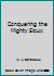 Conquering the Mighty Sioux B0028IJK30 Book Cover