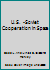 U.S. -Soviet Cooperation in Space B007T08JYS Book Cover
