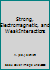 Strong, Electromagnetic, and Weak Interactions B0015H57AK Book Cover