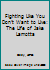 Fighting Like You Don't Want to Live: The Life of Jake Lamotta