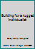 Building for a rugged individualist B0007EN2KE Book Cover
