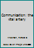 Communication: the vital artery B0006C8VYE Book Cover