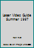 Laser Video Guide Summer 1997 1889048038 Book Cover