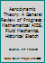 Aerodynamic Theory: A General Review of Progress : Mathematical AIDS, Fluid Mechanics, Historical Sketch (Aerodynamic Theory Vol. 1) 0844606030 Book Cover