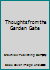Thoughts from the Garden Gate (Ribbon Book) 1570511306 Book Cover
