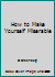 How to Make Yourself Miserable B001OOKA8I Book Cover