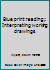 Blue print reading;: Interpreting working drawings B0007G0IQ8 Book Cover