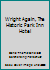 Wright Again, The Historic Park Inn Hotel 0988309203 Book Cover