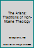 The "arians": Traditions of Non-Nicene Theology