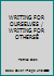 Writing for Ourselves/Writing for Others 0176035079 Book Cover