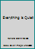 Everything is Quiet 057806801X Book Cover