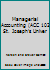 Managerial Accounting (ACC 102 St. Joseph's Univer 0077845781 Book Cover