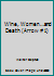 Wine, Women…and Death (Arrow #1) B002Z0QKXE Book Cover