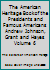 The American Heritage Book of the Presidents and Famous Americans Andrew Johnson, Grant and Hayes Volume 6 B0010KFZDQ Book Cover