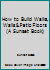 How to Build Walks, Walls & Patio Floors 9110016368 Book Cover
