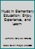 Music in Elementary Education: Enjoy, Experience and Learn 0023673400 Book Cover