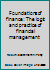 Foundations of finance: The logic and practice of financial management 0132110873 Book Cover