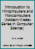 Introduction to Minicomputers and Microcomputers (Series in Computer Science) 0201072793 Book Cover